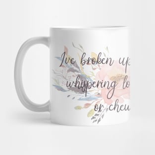 I've broken up with people - Only Murders Quote Mug